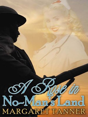cover image of A Rose in No-Man's Land